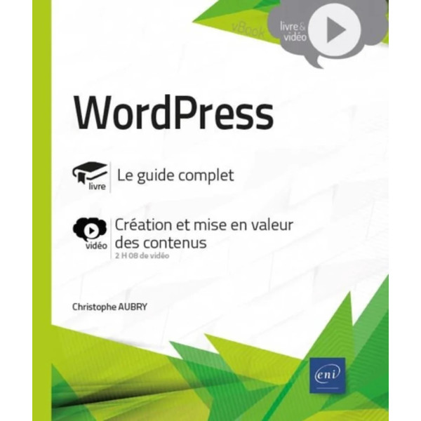 WordPress - Complément vidéo : Création et mise en valeur des contenus