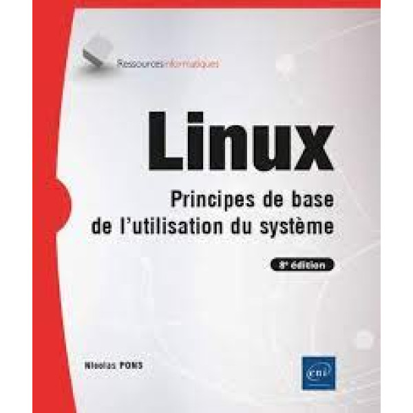 Linux - Principes de base de l'utilisation du système 8ED