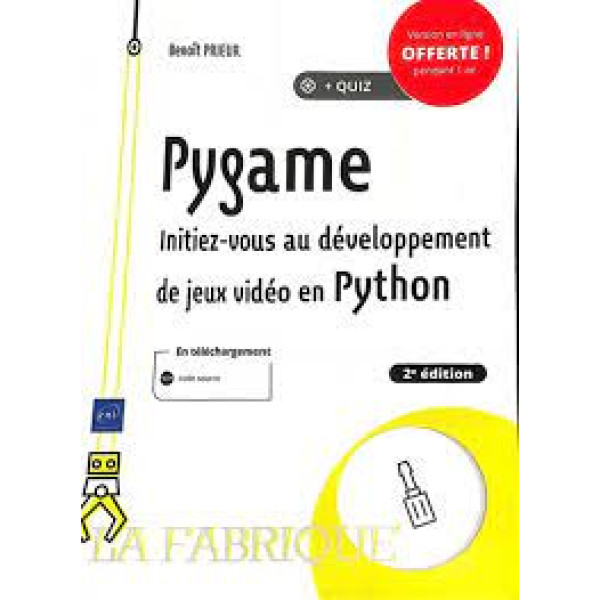 Pygame - Initiez-vous au développement de jeux vidéo en Python 2ED