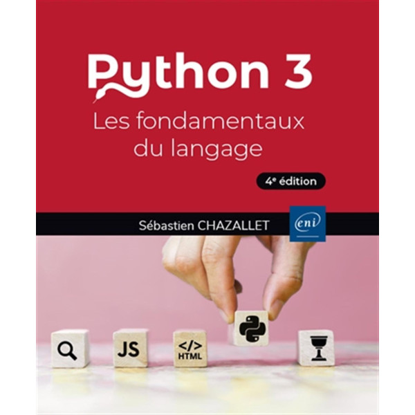 Python 3 - Les fondamentaux du langage 4éd