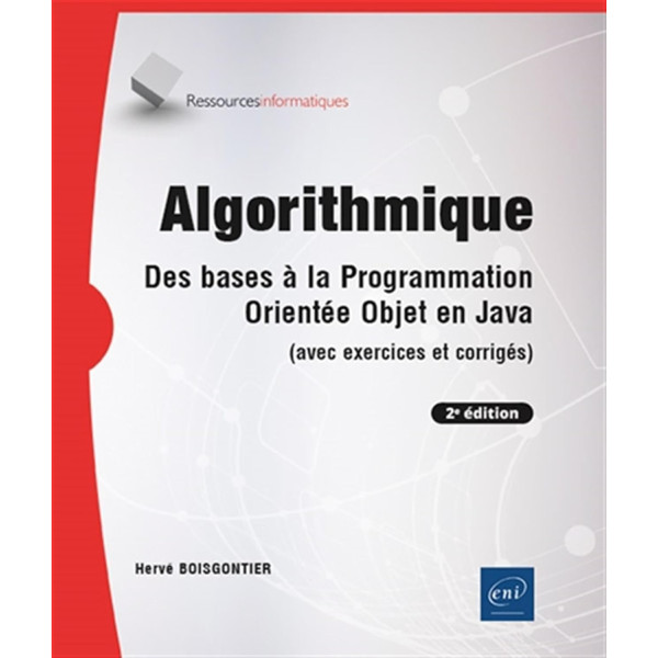 Algorithmique . Des bases à la programmation orientée objet en Java