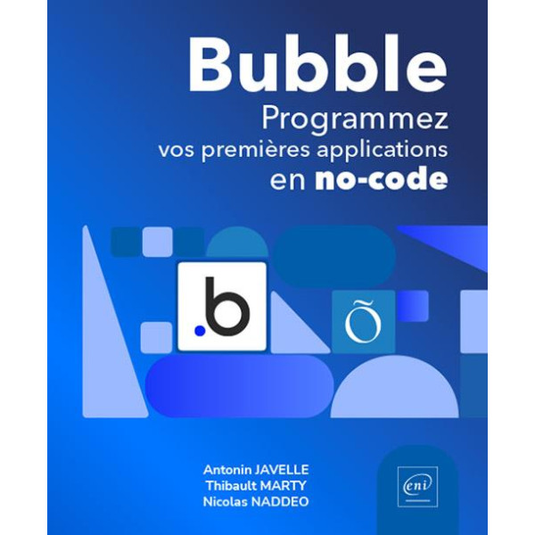 Bubble : Programmez vos premières applications en no-code