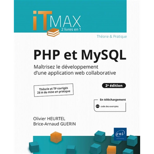 PHP et MySQL - Maîtrisez le développement d'une application web collaborative 2éd