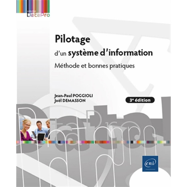 Pilotage d'un système d'information - Méthode et bonnes pratiques - 3e édition