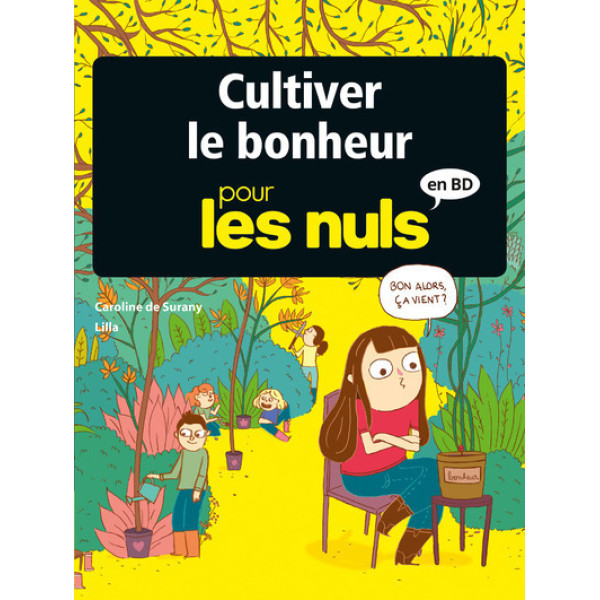 Cultiver le bonheur pour les Nuls en BD