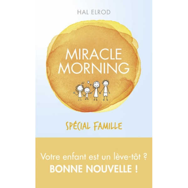Miracle morning - Spécial famille