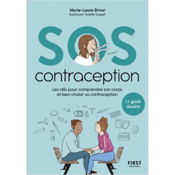SOS contraception - les clés pour comprendre son corps et bien choisir sa contraception