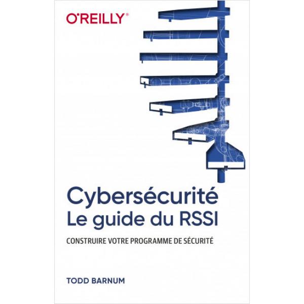 Cybersécurité le guide du RSSI