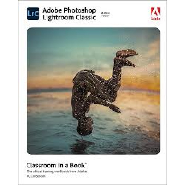 Photoshop Lightroom Classic Classroom in a Book