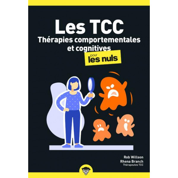 Les TCC thérapies comportementales et cognitives pour les nuls