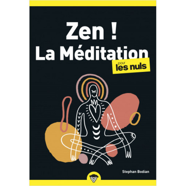 Zen ! - La méditation pour les nuls 2ED 2023