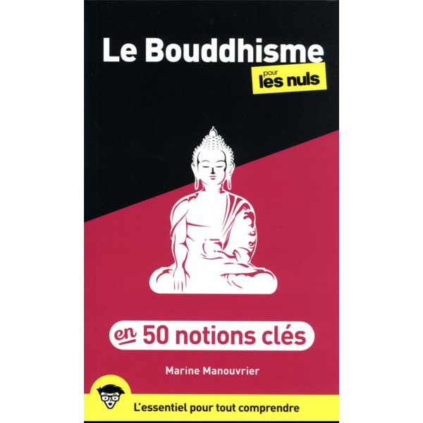 Le bouddhisme en 50 notions clés pour les nuls 2Ed  2023