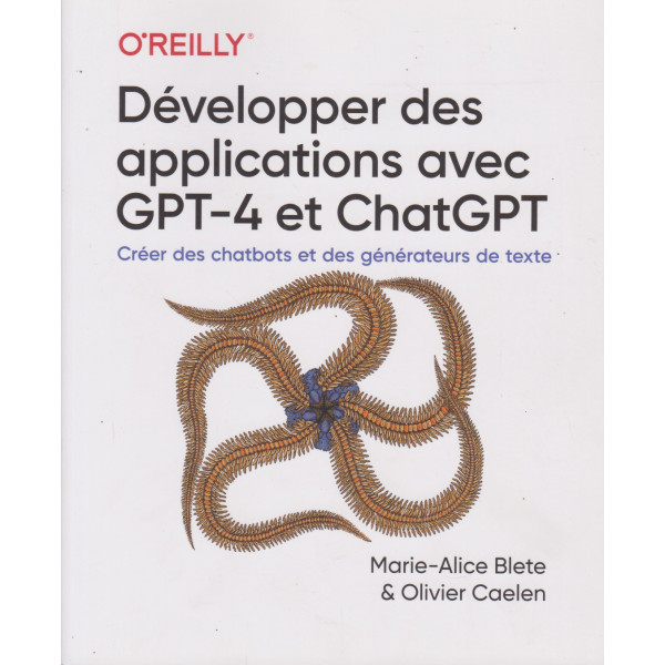 Développer des applications avec GPT-4 et ChatGPT 