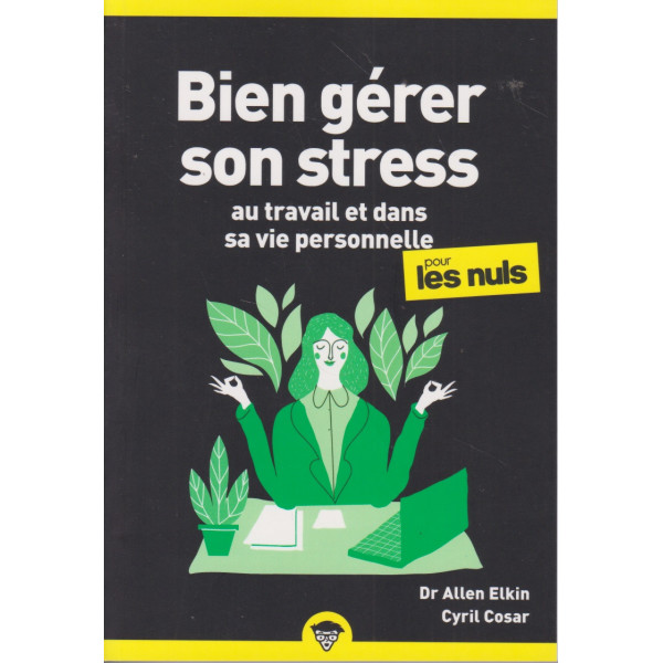 Bien gérer son stress pour les Nuls