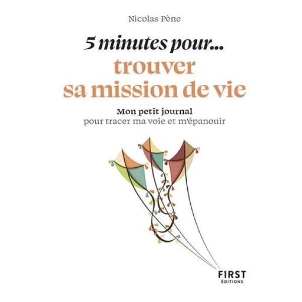 5 minutes pour trouver votre mission de vie