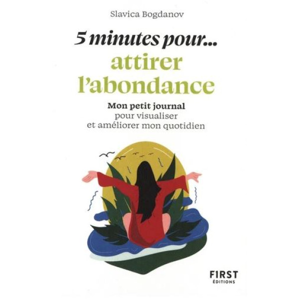 5 minutes pour attirer l'abondance