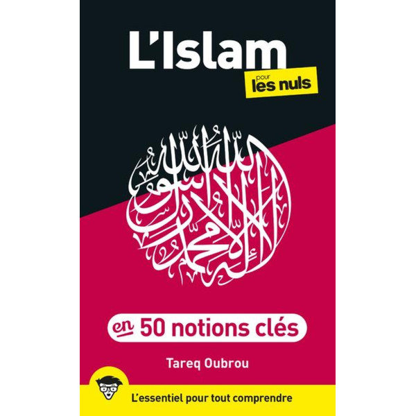 L'Islam pour les Nuls en 50 notions clés