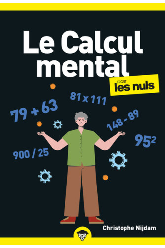 Le Calcul mental pour les Nuls Le Calcul mental pour les Nuls