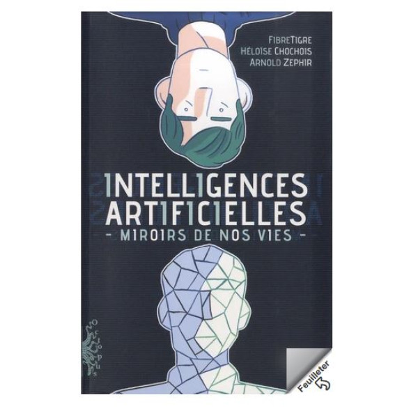 Intelligences artificielles - Miroirs de nos vies