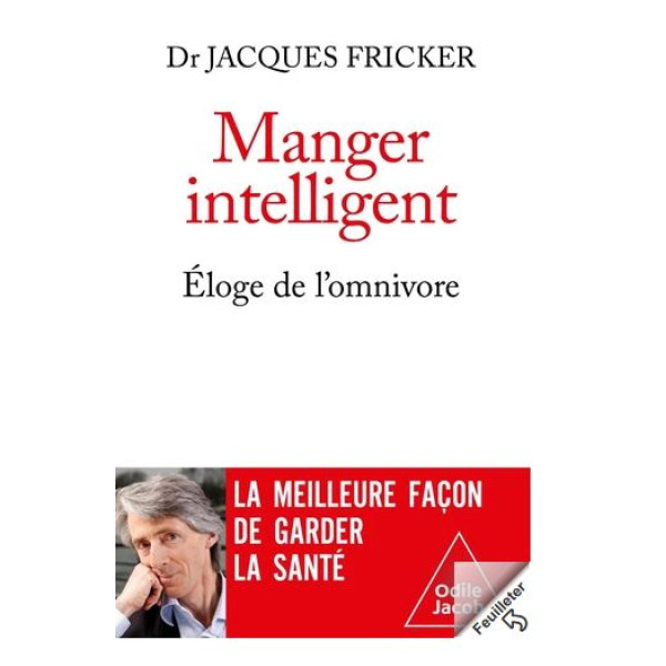 Manger intelligent - éloge de l'omnivore