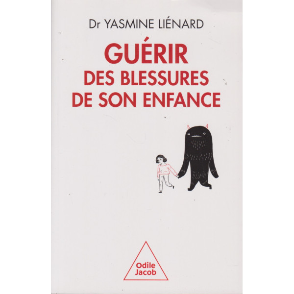 Guérir des blessures de son enfance