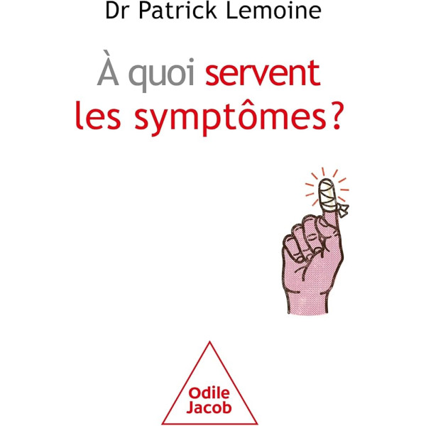 A quoi servent les symptômes ? 