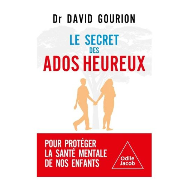 Le secret des ados heureux pour prtéger la santé mentale de nos enfants