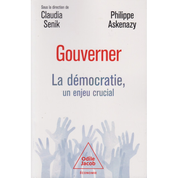 Gouverner - La démocratie, un enjeu crucial