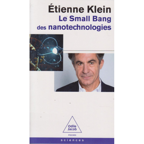 Le Small Bang - Des nanotechnologies