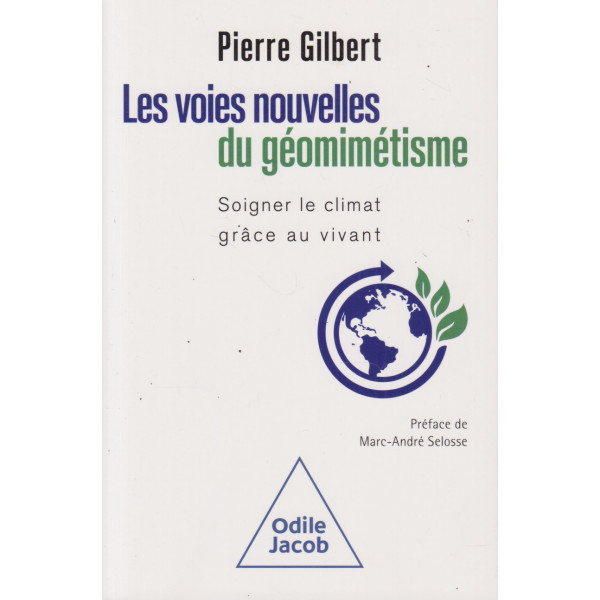 Les voies nouvelles du géomimétisme: Soigner le climat grâce au vivant