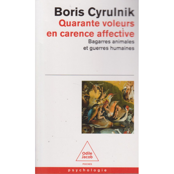 Quarante voleurs en carence affective