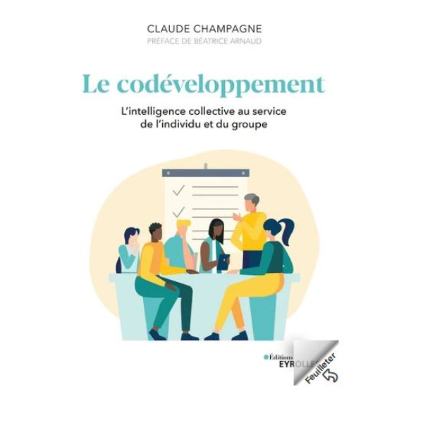 Le codéveloppement - L'intelligence collective au service de l'individu et du groupe
