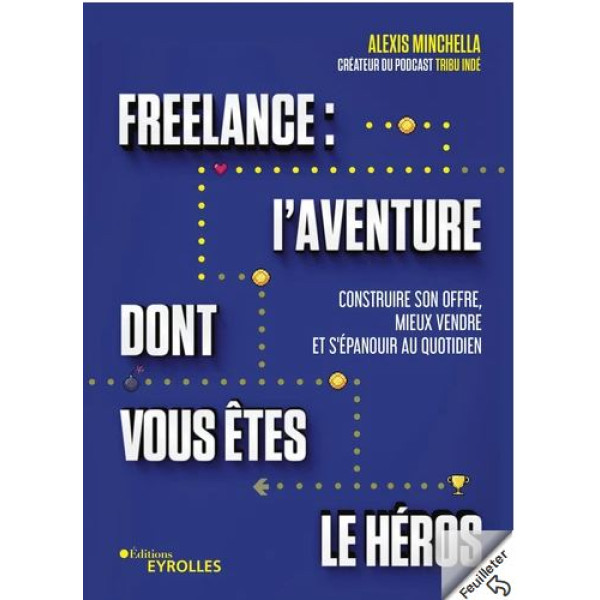 Freelance : l'aventure dont vous êtes le héros