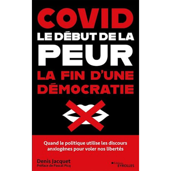 COVID LE DEBUT DE LA PEUR -LA FIN D'UNE DEMOCRATIE