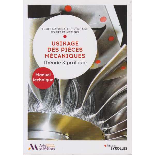 Usinage des pièces mécaniques. Théorie et pratique