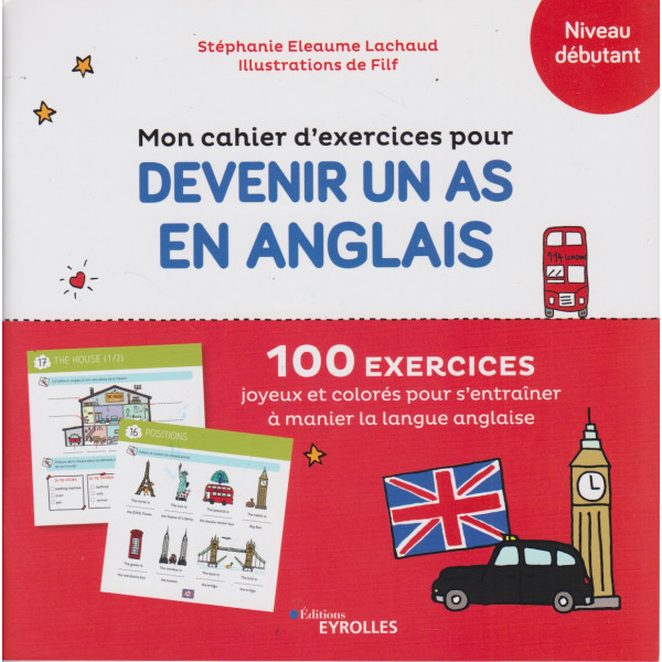 Mon cahier d'exercices pour devenir un as en anglais Niveau débutant