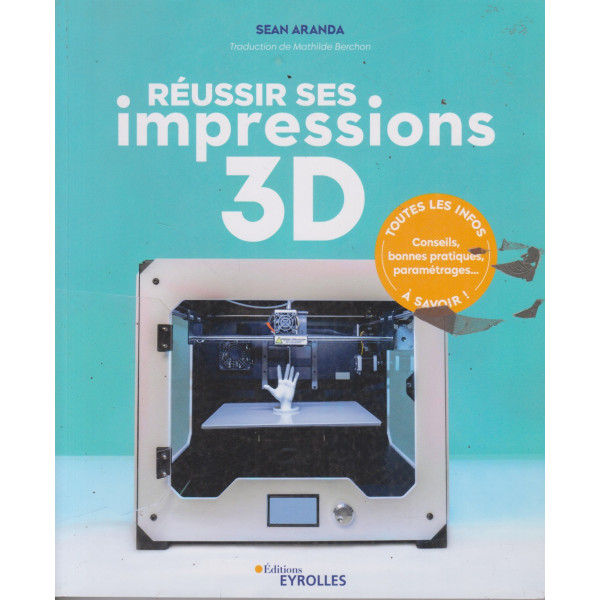 Réussir ses impressions 3D