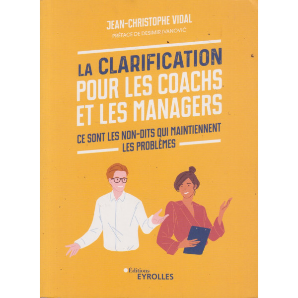 La Clarification pour les coachs et les managers
