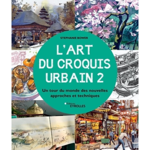 L'art du croquis urbain 2