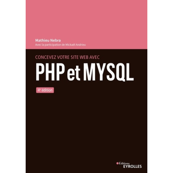 Concevez votre site web avec PHP et MySQL 4ED