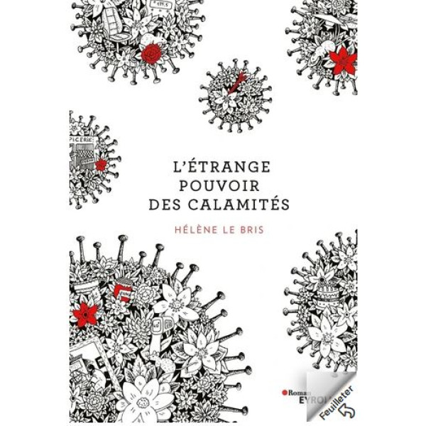 L'étrange pouvoir des calamités