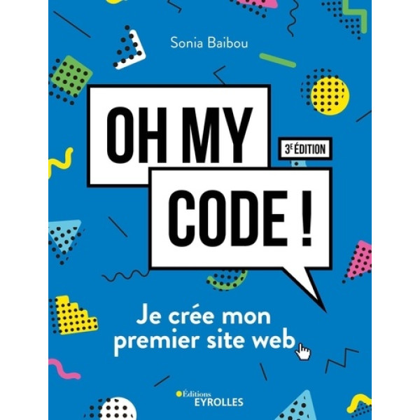 Oh my code ! - Je crée mon premier site web