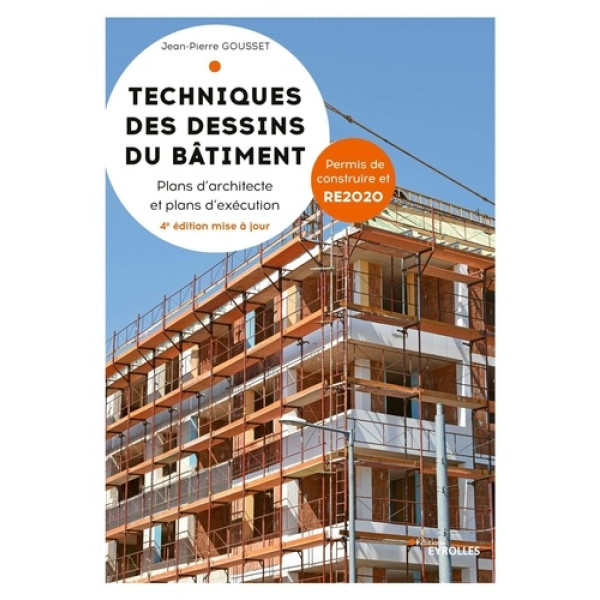 Techniques des dessins du bâtiment - Plans d'architecte et plans d'exécution