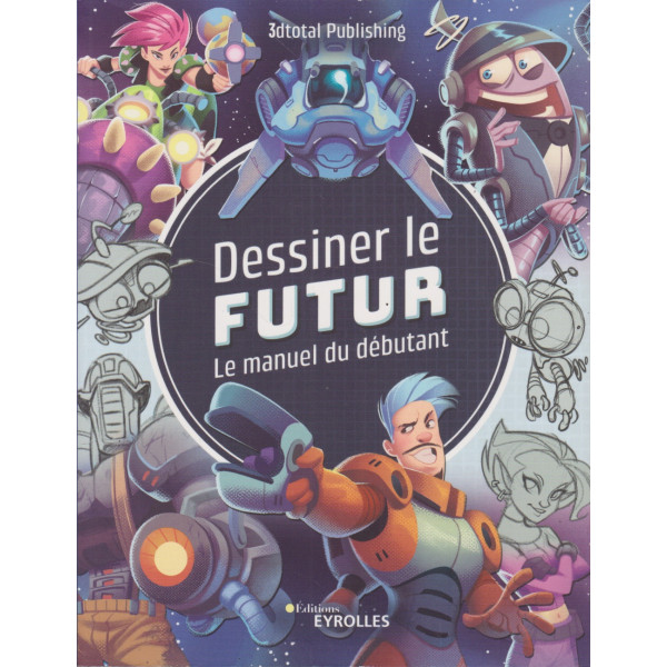 Dessiner le futur - Le manuel du débutant