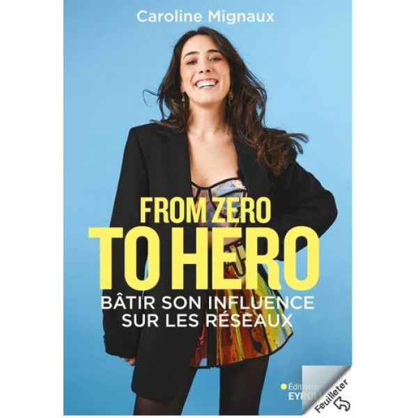 From zero to hero Bâtir son influence sur les réseaux