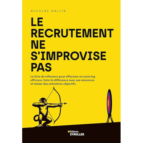 Le recrutement ne s'improvise pas