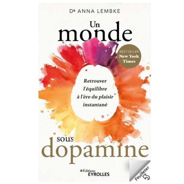 Un monde sous dopamine