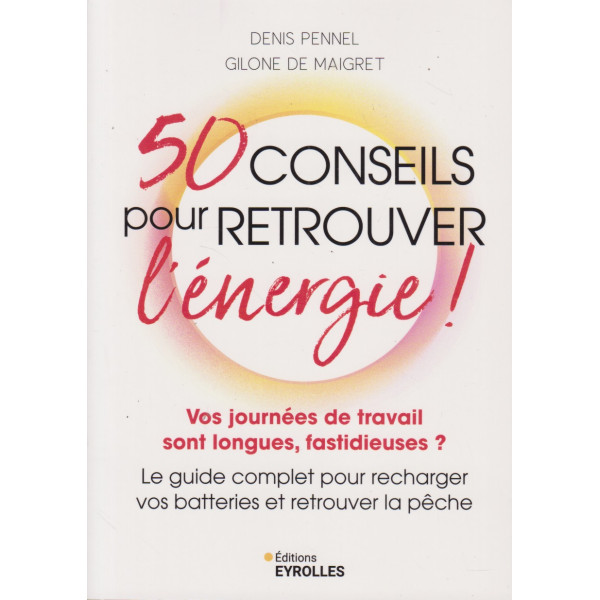 50 conseils pour retrouver l'énergie !