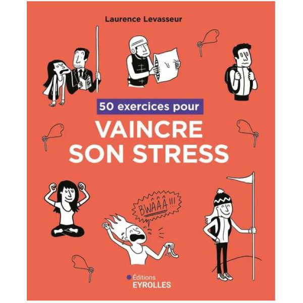 50 exercices pour vaincre son stress