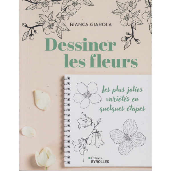 Dessiner les fleurs -Les plus jolies variétés en quelques étapes